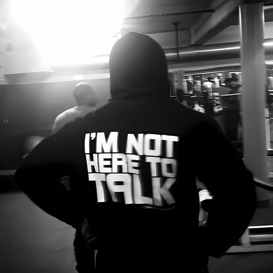 I'm not here to Talk - Black - Oversized Hoodie
