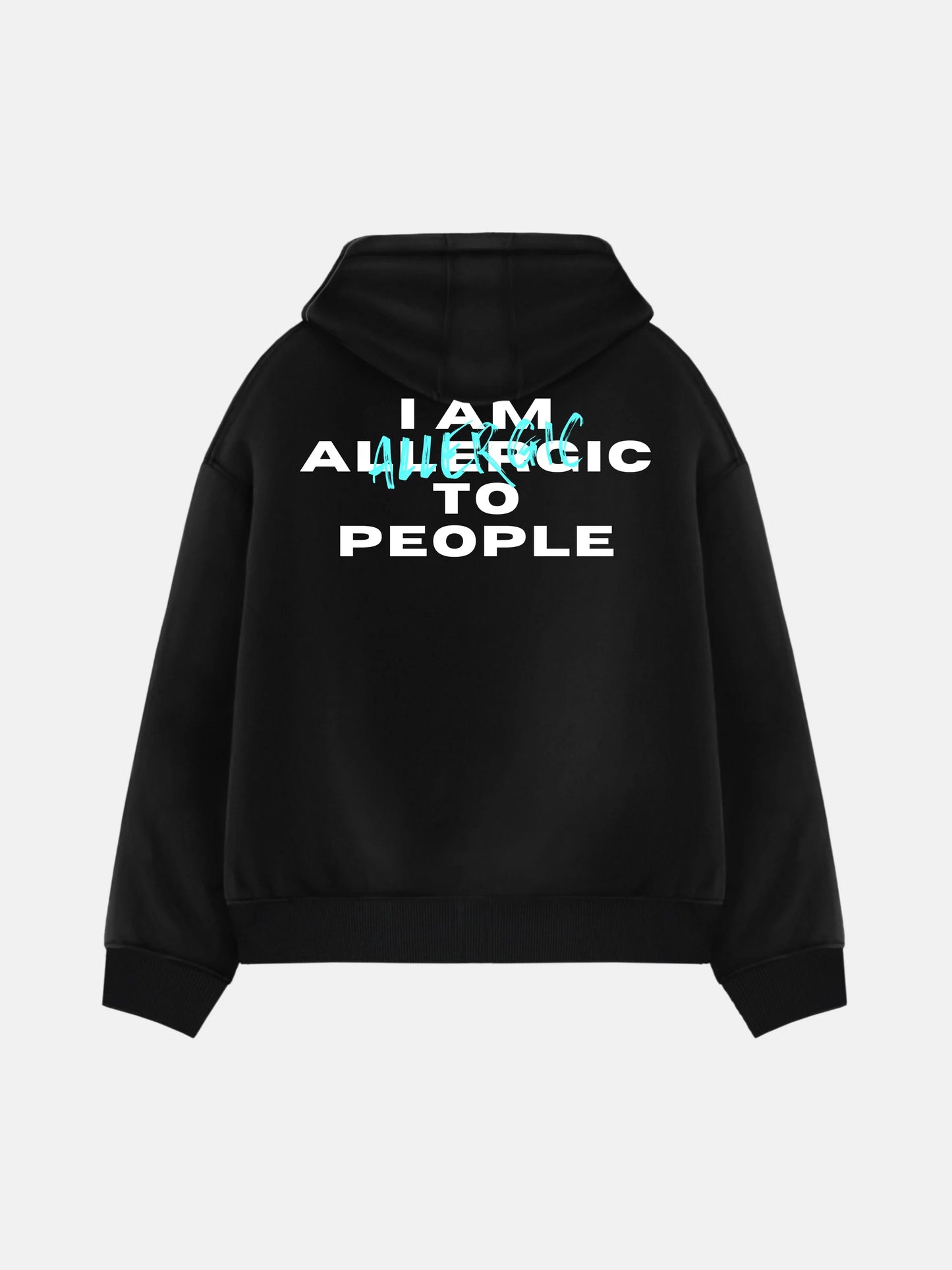 I am ALLERGIC to People - Black - Oversized Hoodie