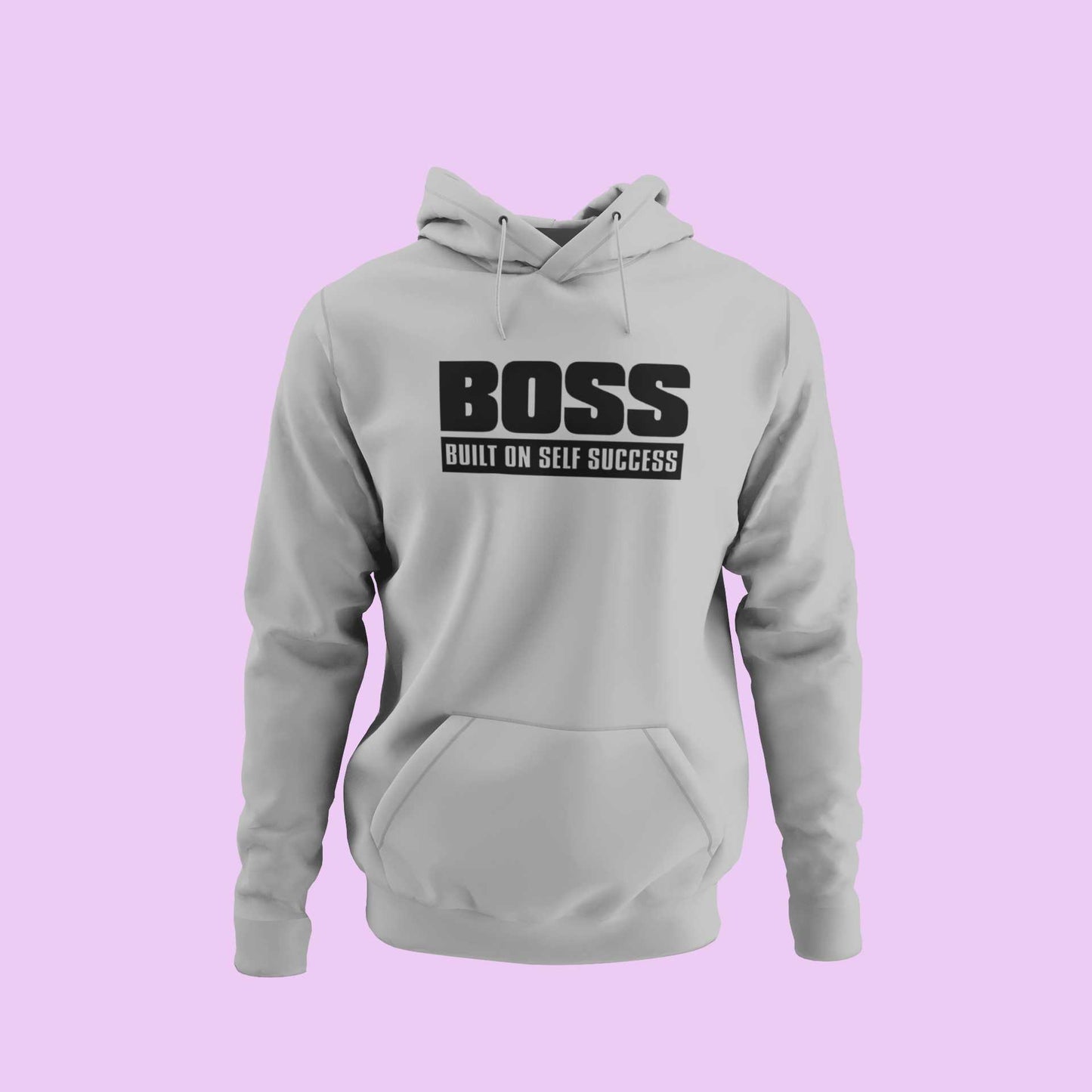BOSS - Built On Self Success - Unisex Hoodie Strong Soul Hoodie