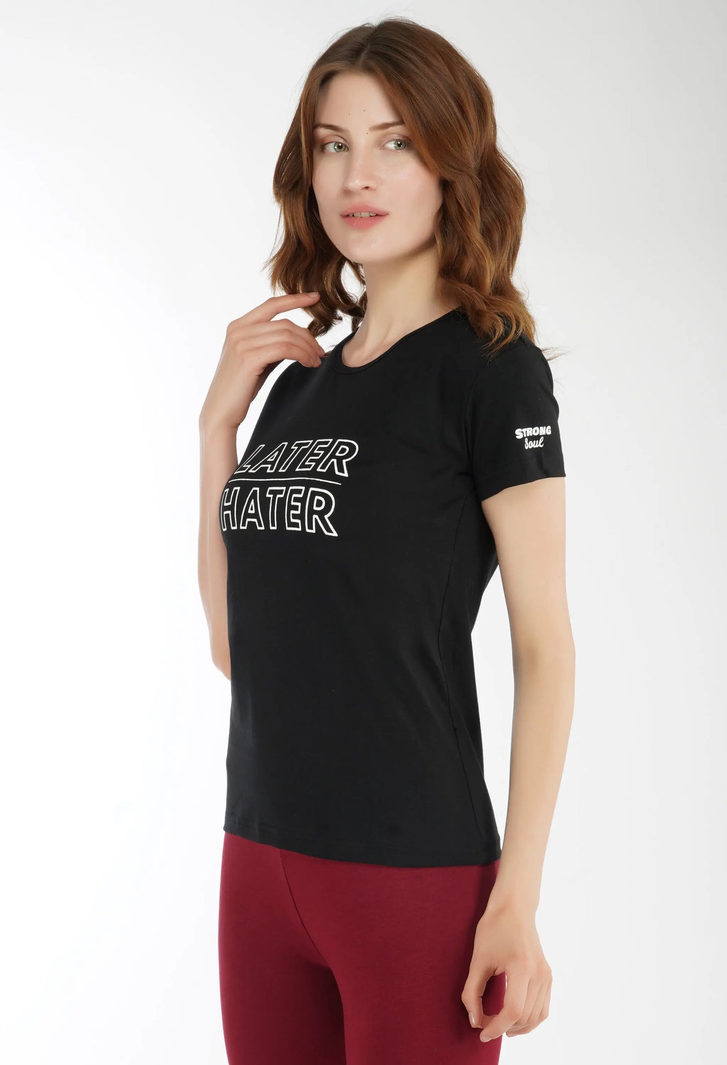 Later Hater - Women Tee Strong Soul T Shirt
