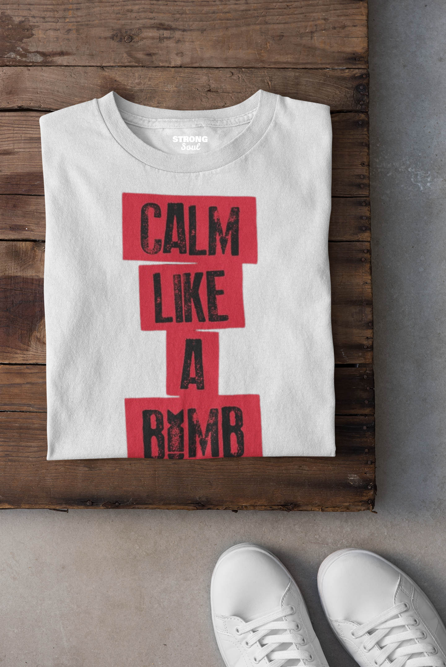 Calm Like A Bomb - Gym T Shirt Strong Soul Shirts & Tops