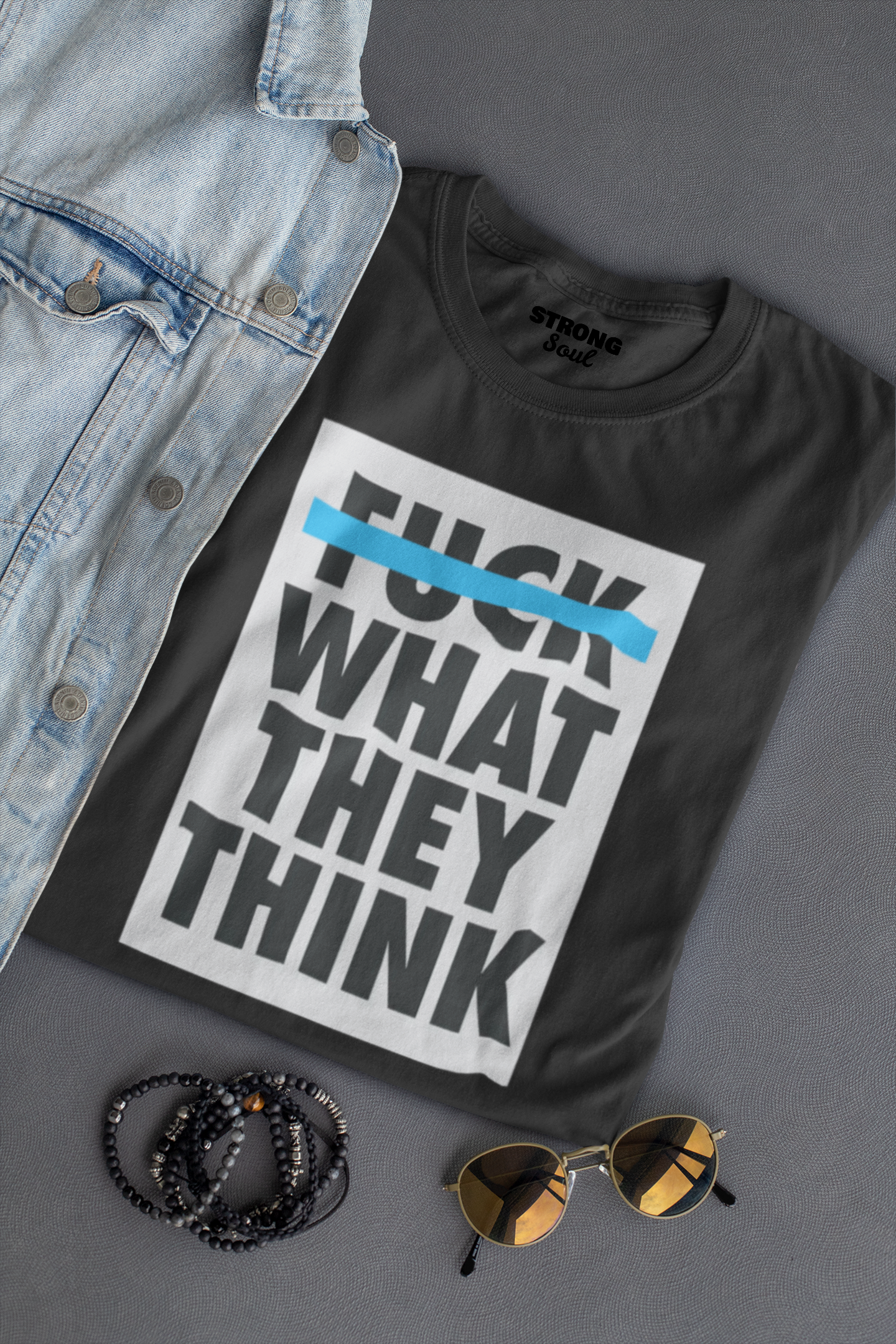 Let Them Think Strong Soul Shirts & Tops