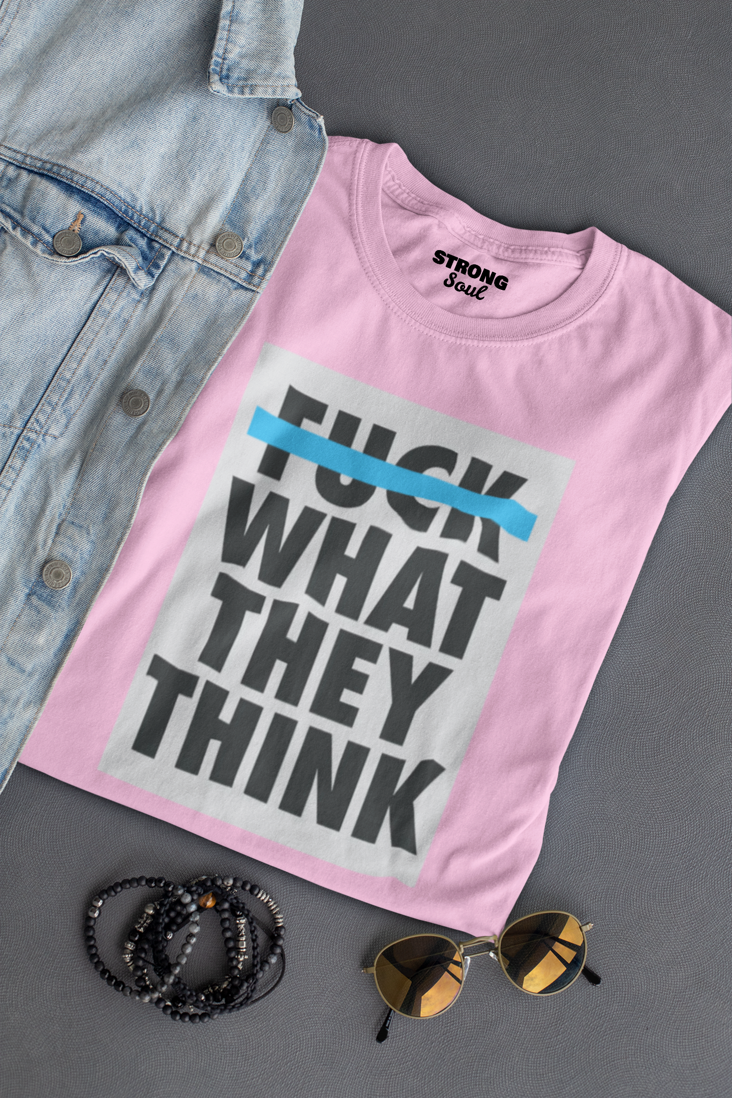 Let Them Think Strong Soul Shirts & Tops