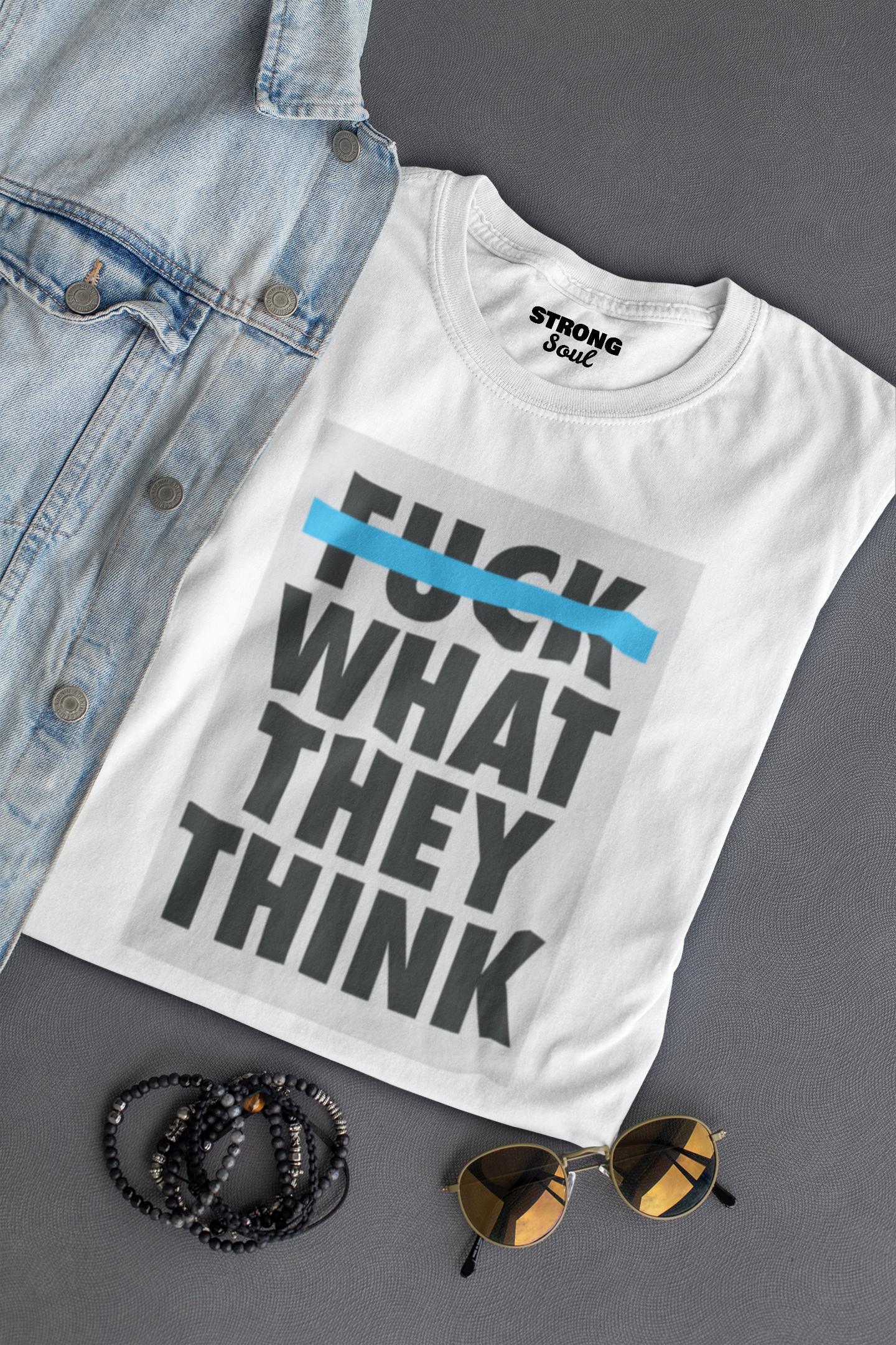 Let Them Think Strong Soul Shirts & Tops
