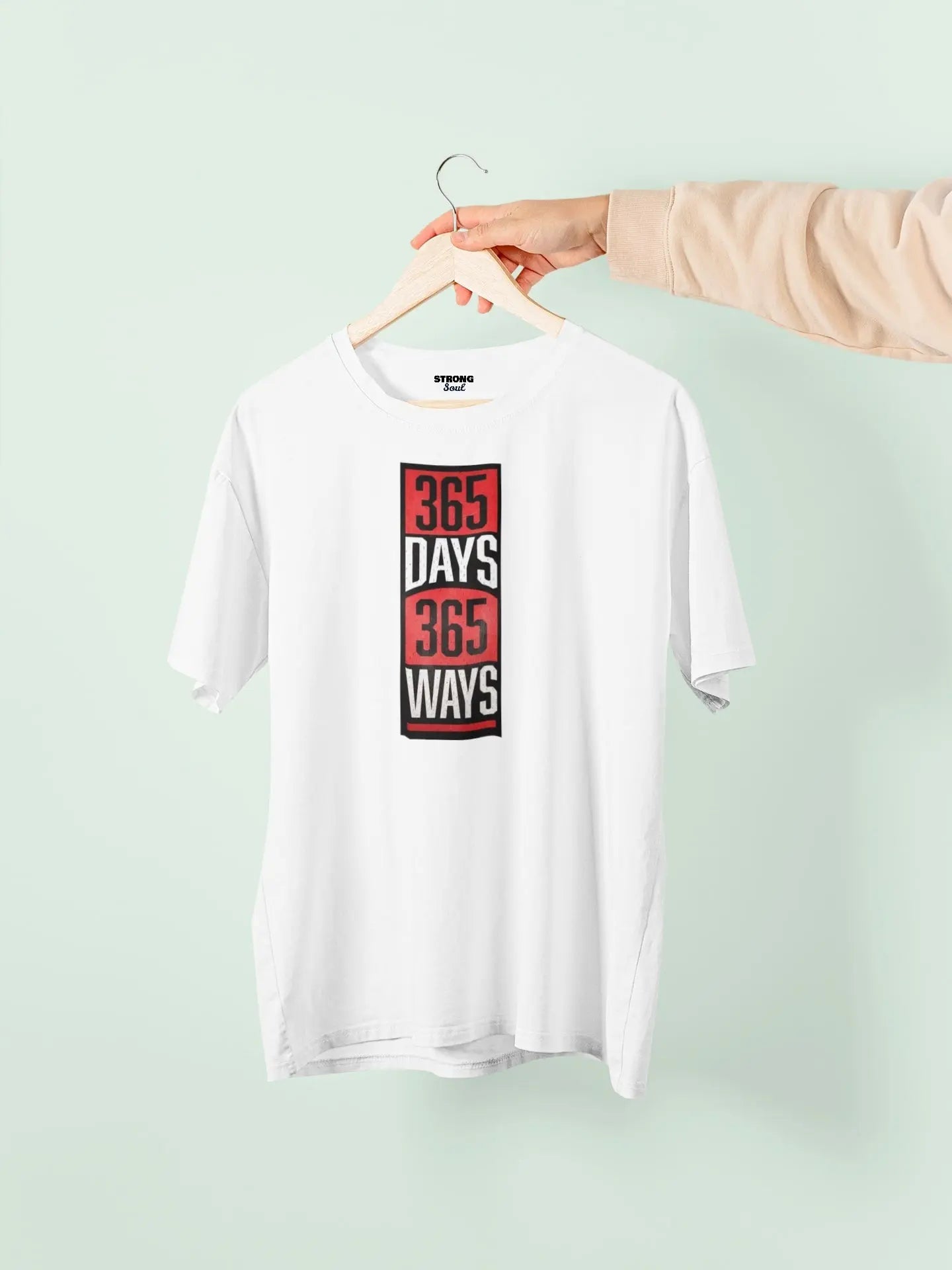 365 Days 365 Ways - Gym T Shirt Strong Soul Shirts & Tops