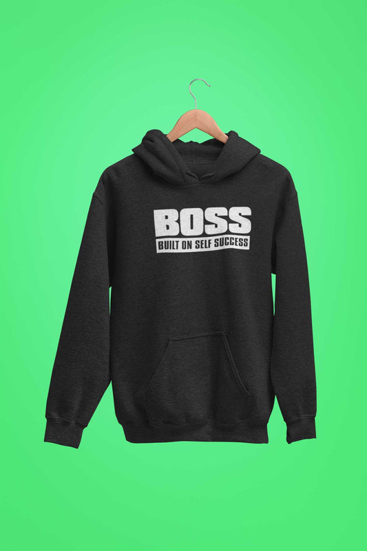 BOSS - Built On Self Success - Unisex Hoodie Strong Soul Hoodie