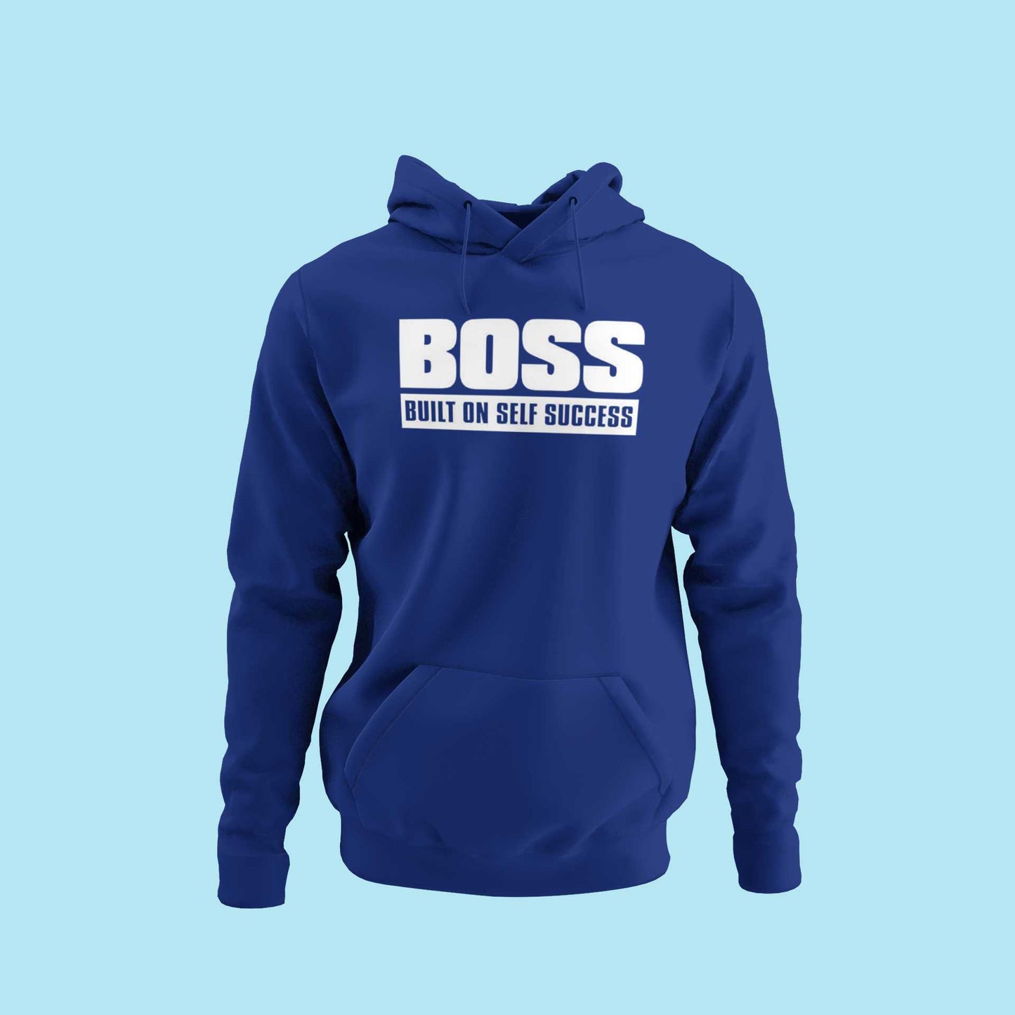 BOSS - Built On Self Success - Unisex Hoodie Strong Soul Hoodie
