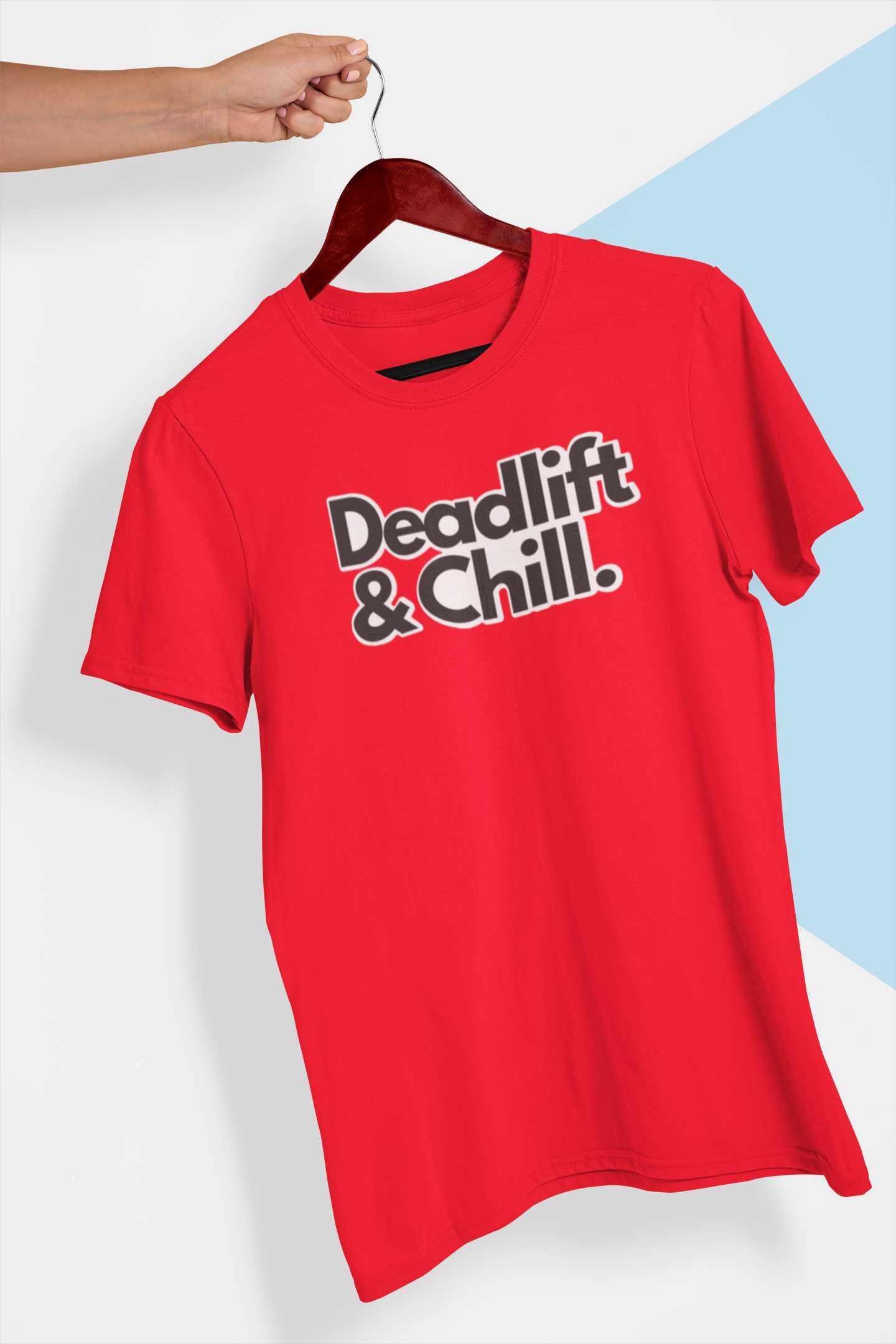 Deadlift And Chill - Gym T Shirt Strong Soul Shirts & Tops