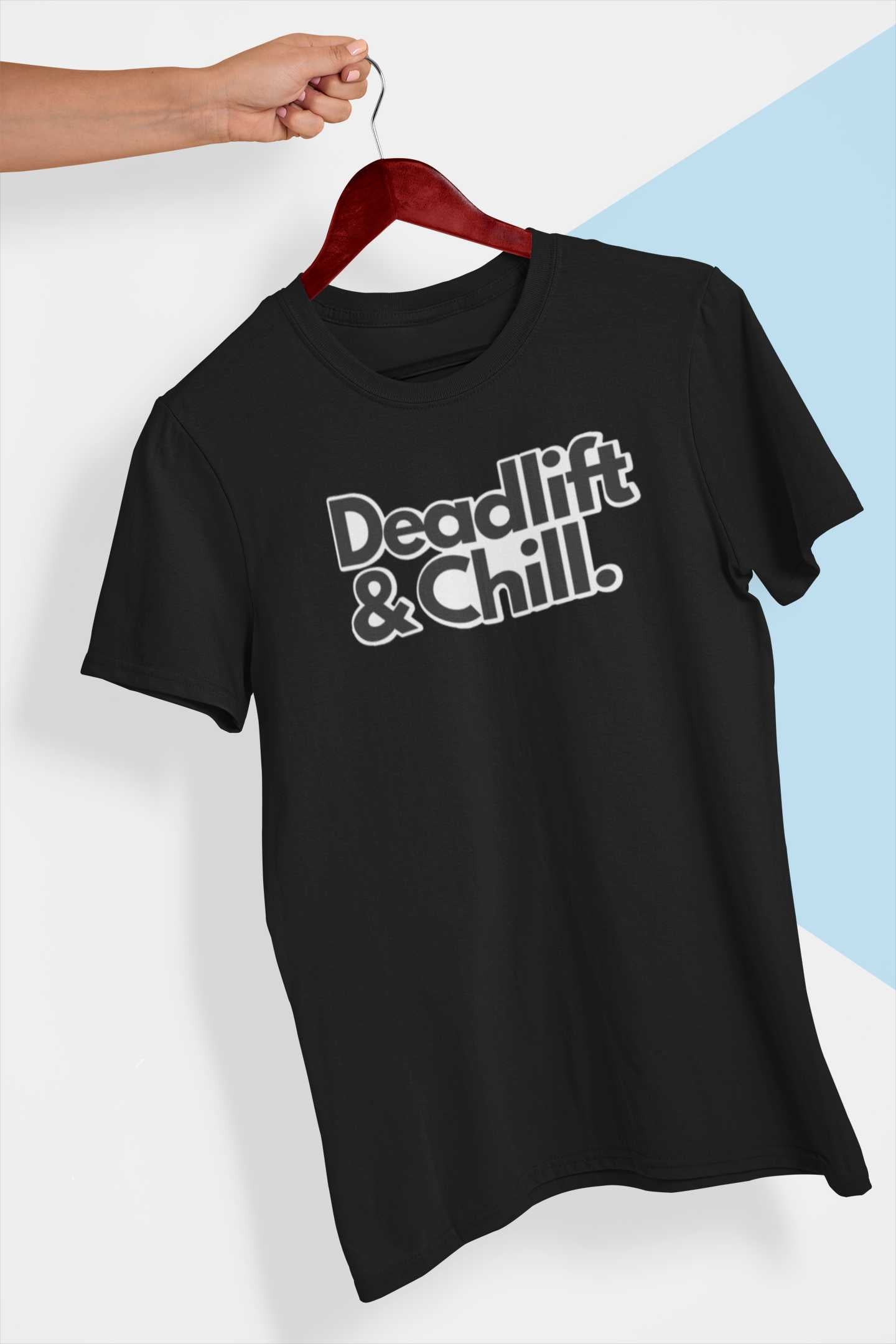 Deadlift And Chill - Gym T Shirt Strong Soul Shirts & Tops