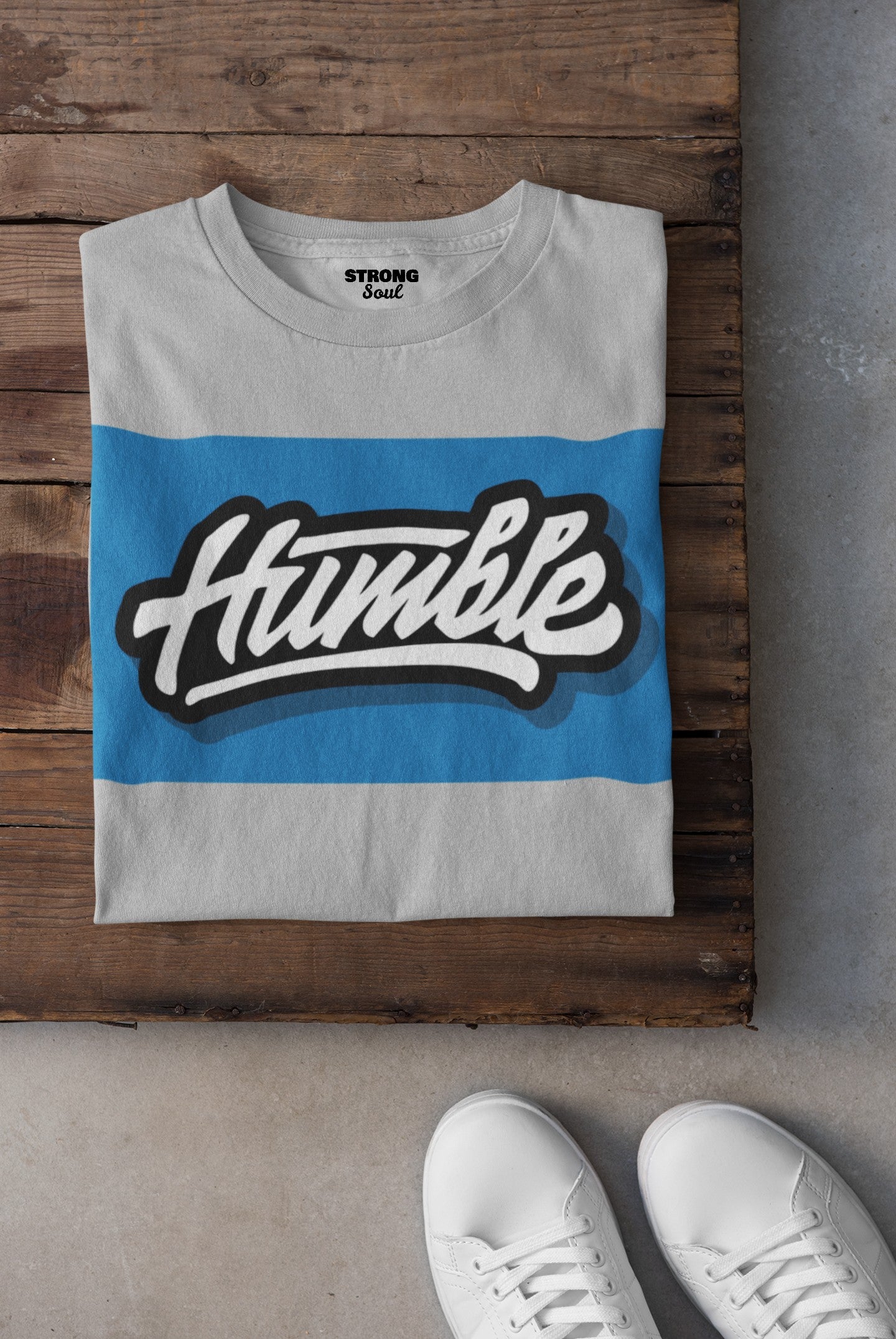 Gym T Shirt - Humble - Strong Soul - Sports T Shirt