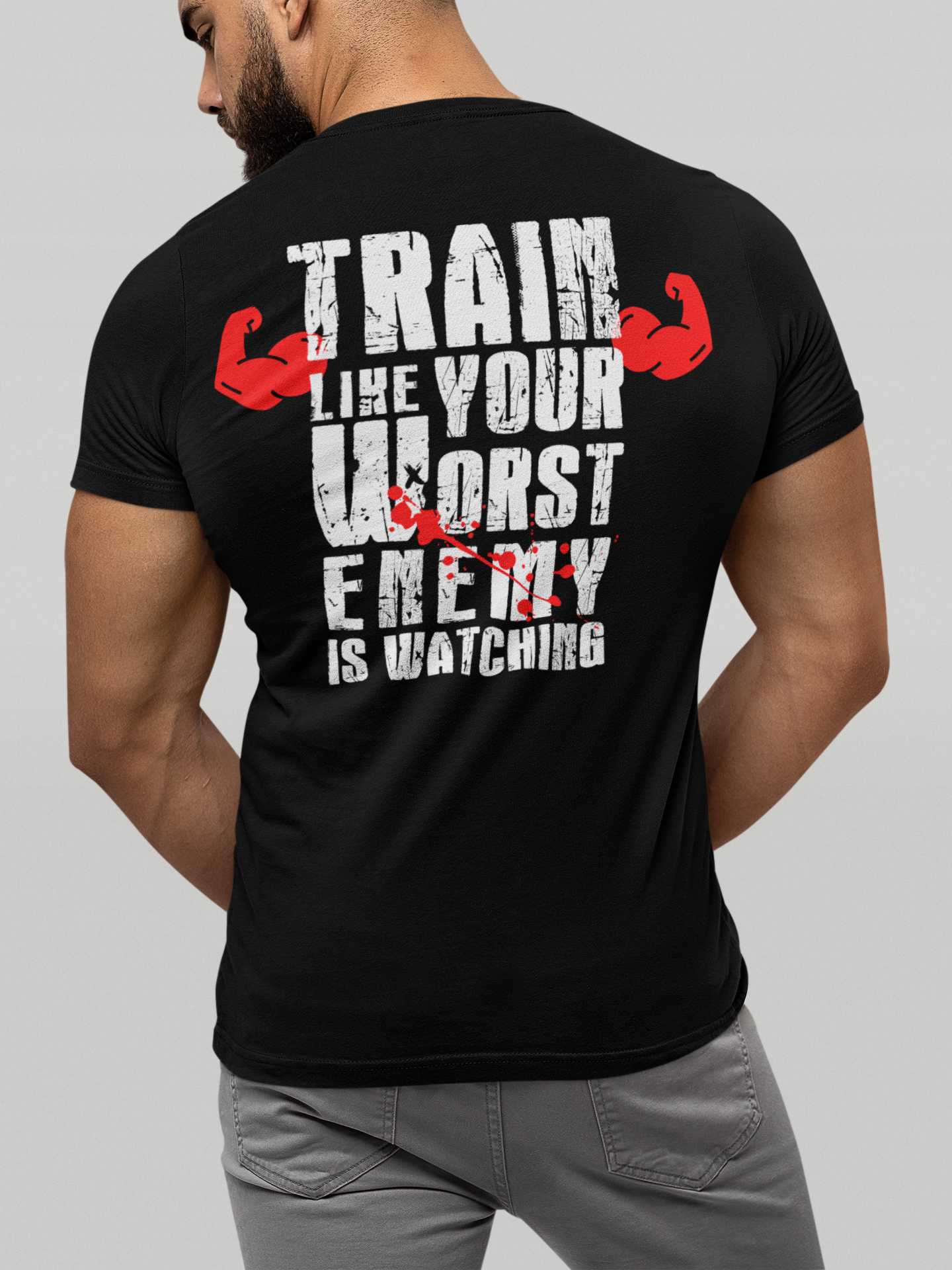 Train Like Your Worst Enemy Is Watching - Gym T-Shirt Strong Soul Shirts & Tops