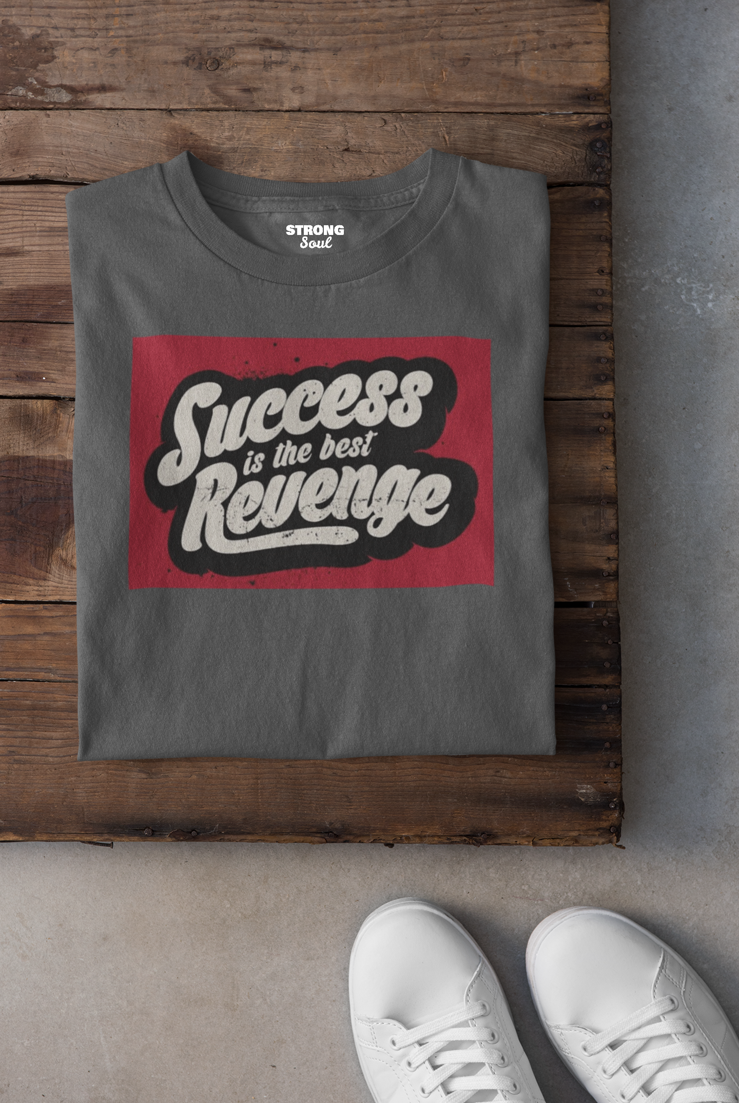 Success Is The Best Revenge - Gym T Shirt Strong Soul Shirts & Tops