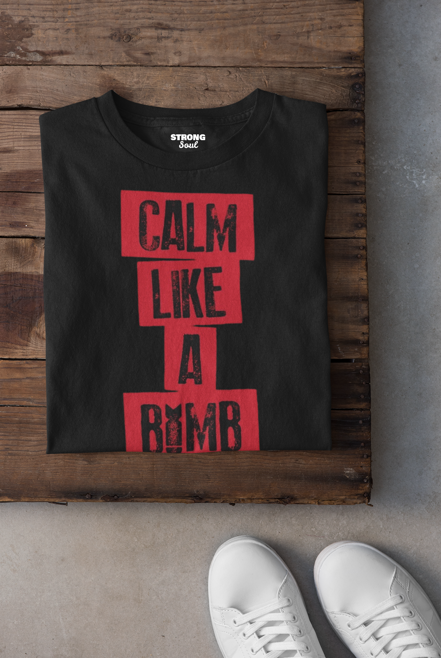 Calm Like A Bomb - Gym T Shirt Strong Soul Shirts & Tops