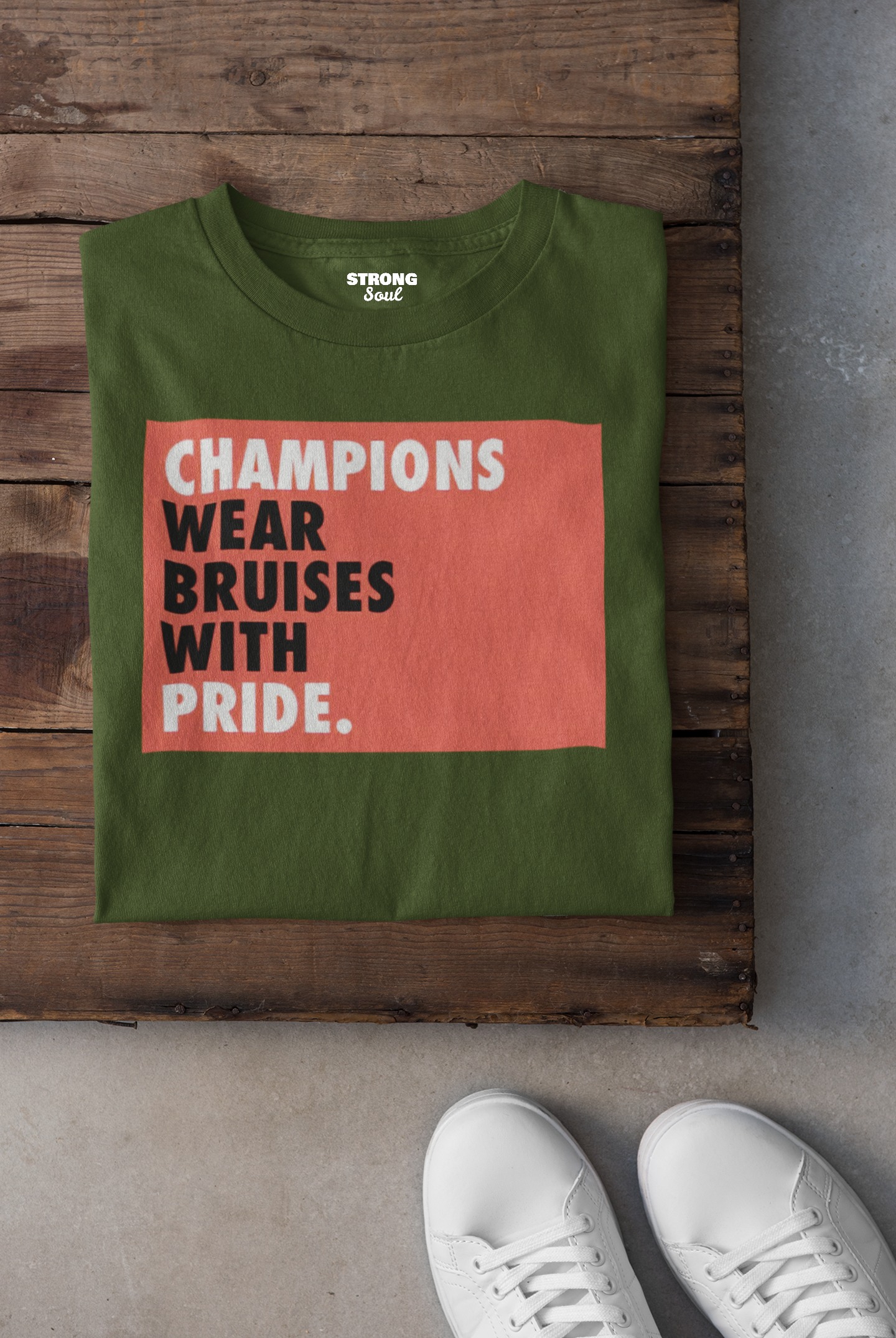 Champions Wear Bruises With Pride Strong Soul Shirts & Tops