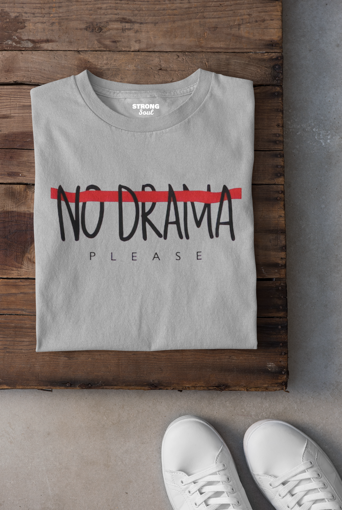 No Drama Please Strong Soul Shirts & Tops