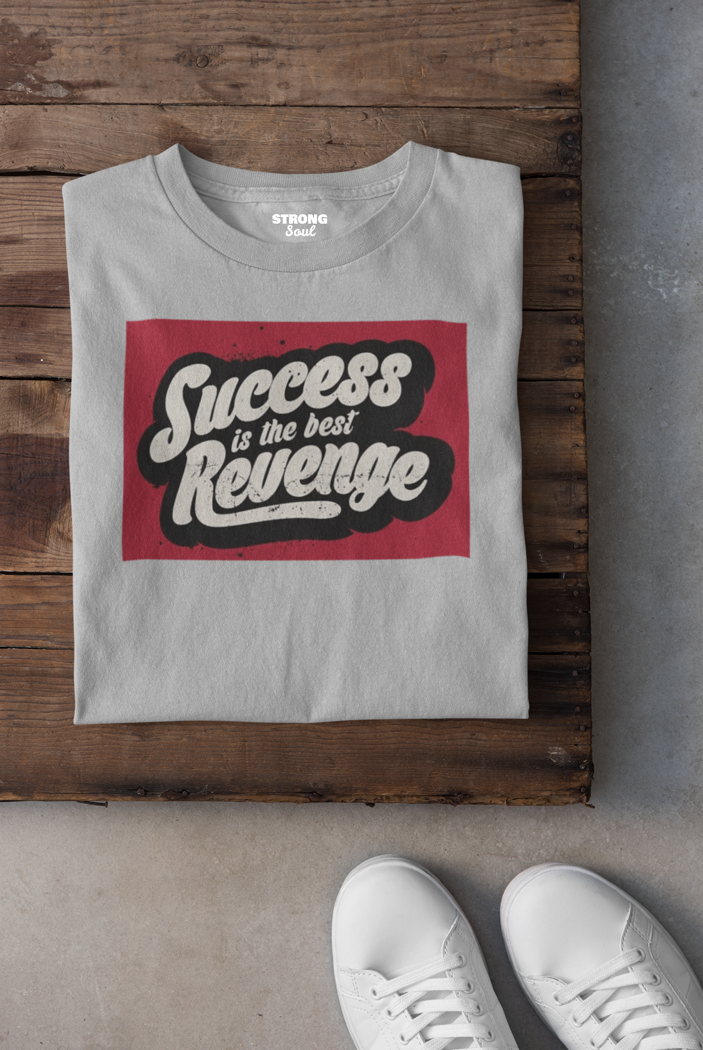 Success Is The Best Revenge - Gym T Shirt Strong Soul Shirts & Tops