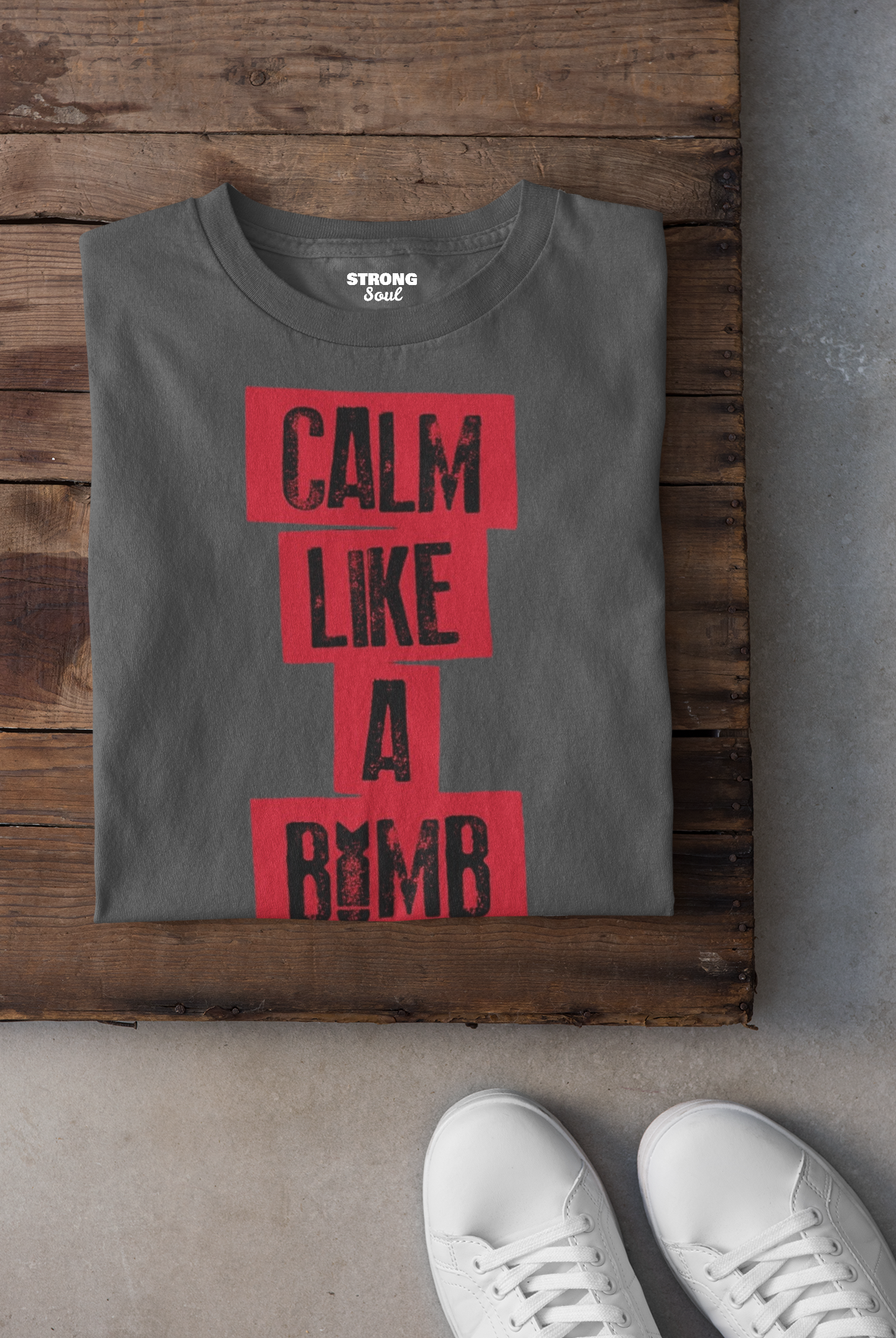 Calm Like A Bomb - Gym T Shirt Strong Soul Shirts & Tops