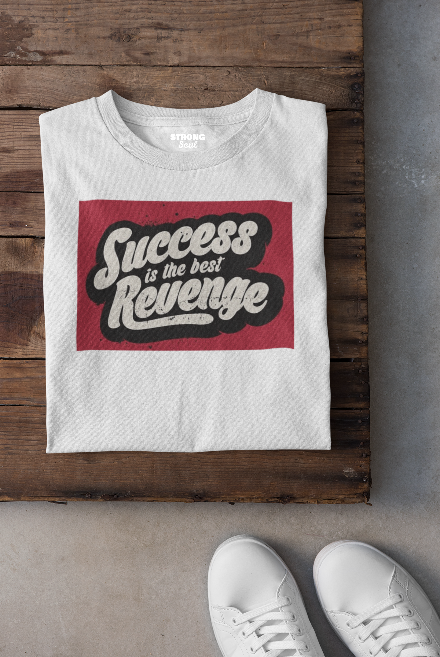 Success Is The Best Revenge - Gym T Shirt Strong Soul Shirts & Tops