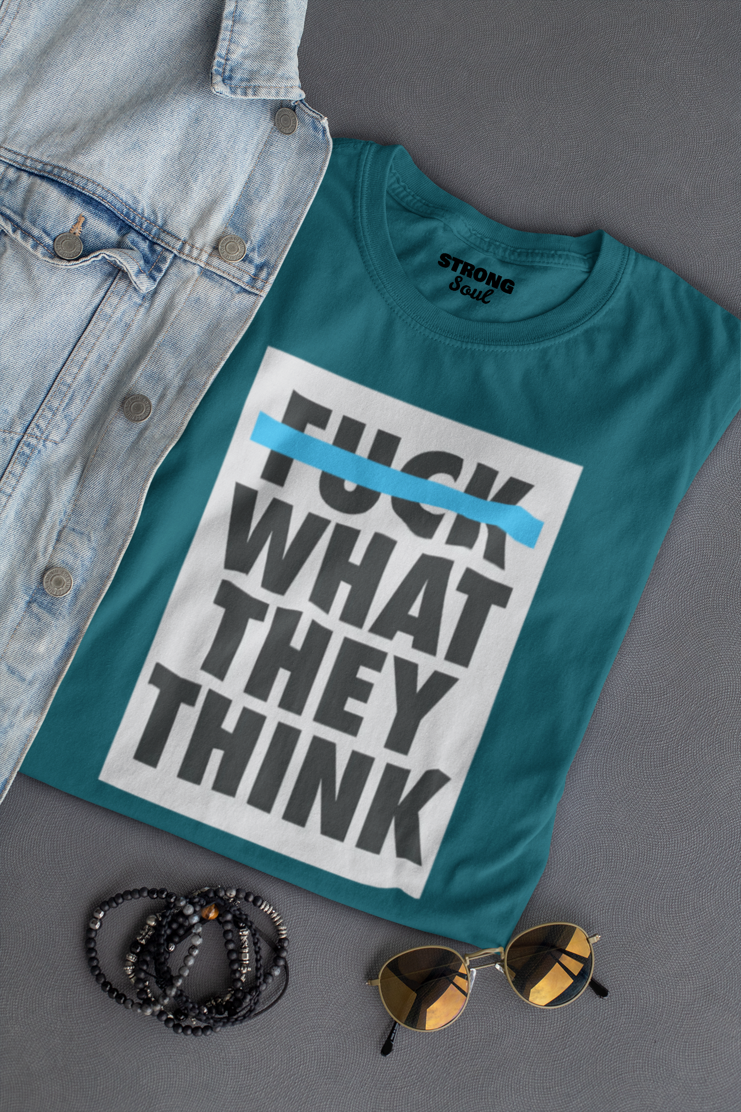 Let Them Think Strong Soul Shirts & Tops